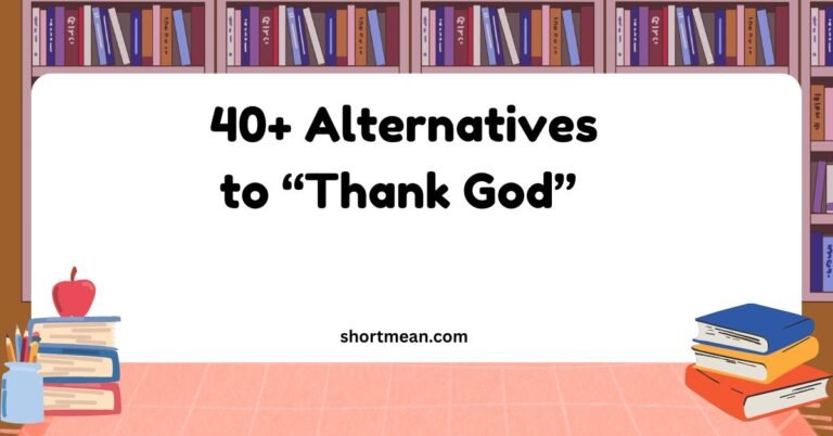 Alternatives to “Thank God”