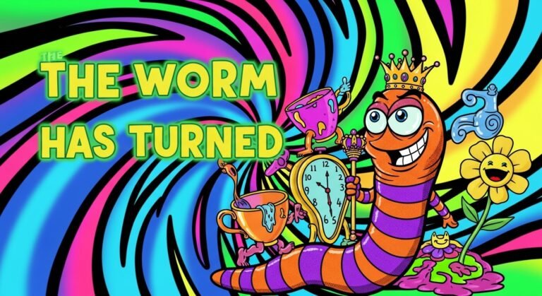 The Worm Has Turned