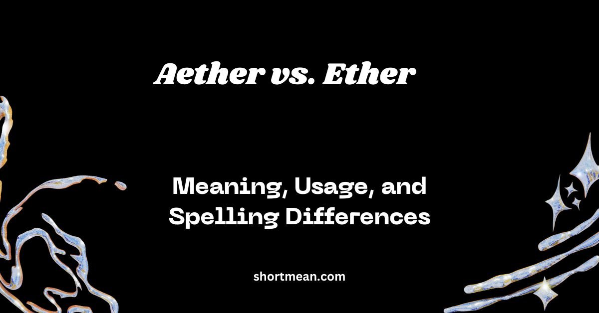 Aether vs. Ether