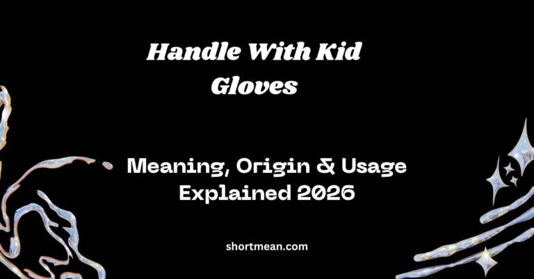 Handle With Kid Gloves