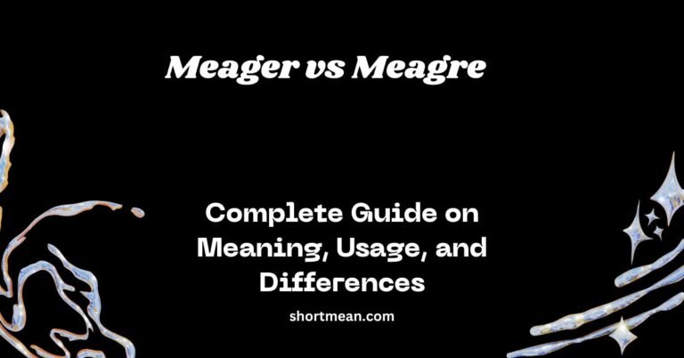 Meager vs Meagre