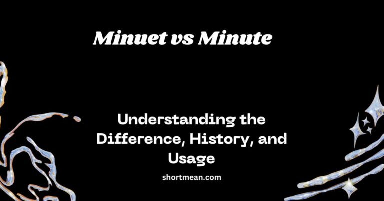 Minuet vs Minute