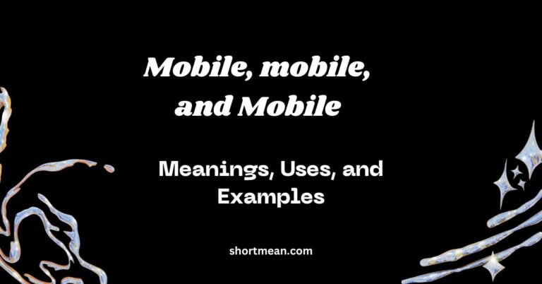 Mobile, mobile, and Mobile