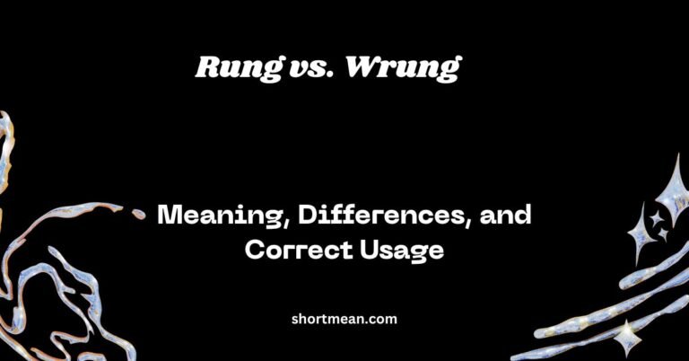 Rung vs. Wrung