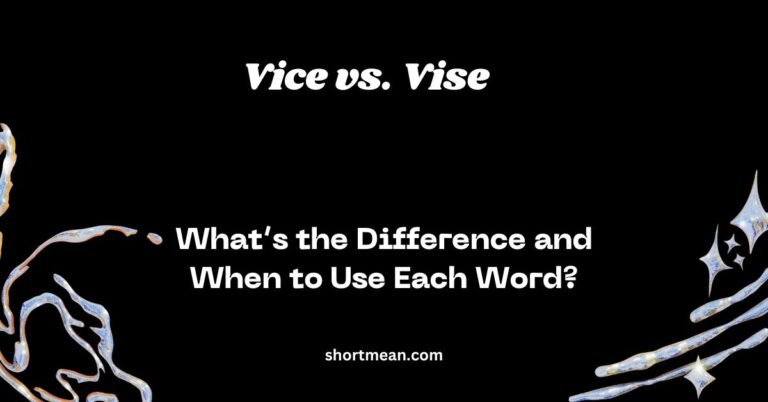 Vice vs. Vise