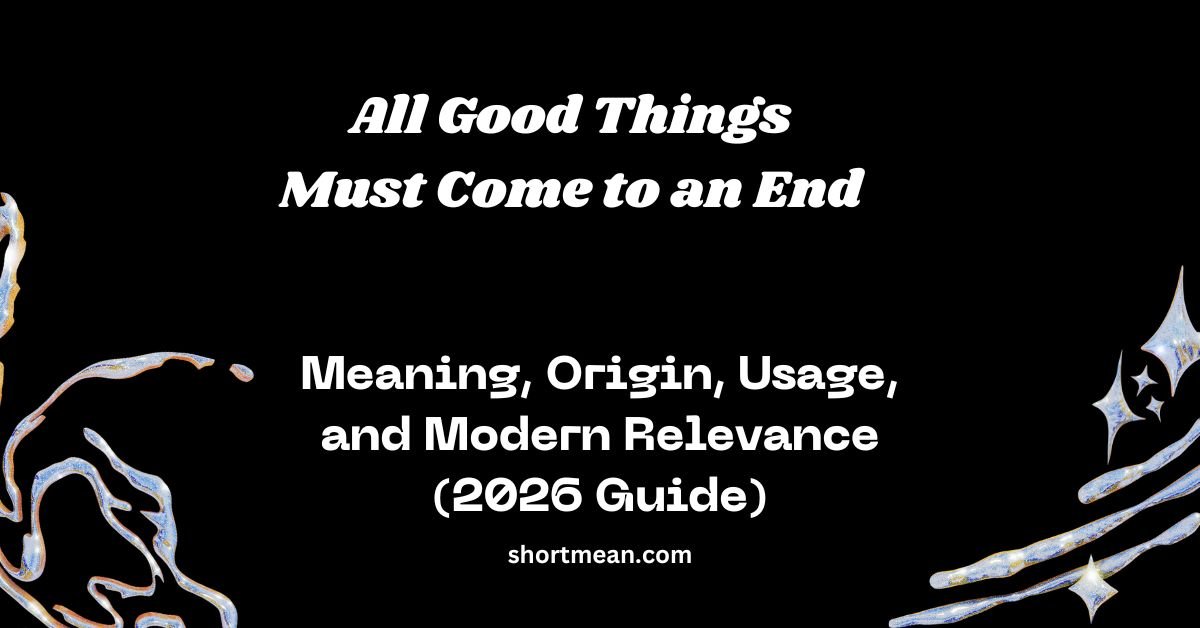 All Good Things Must Come to an End