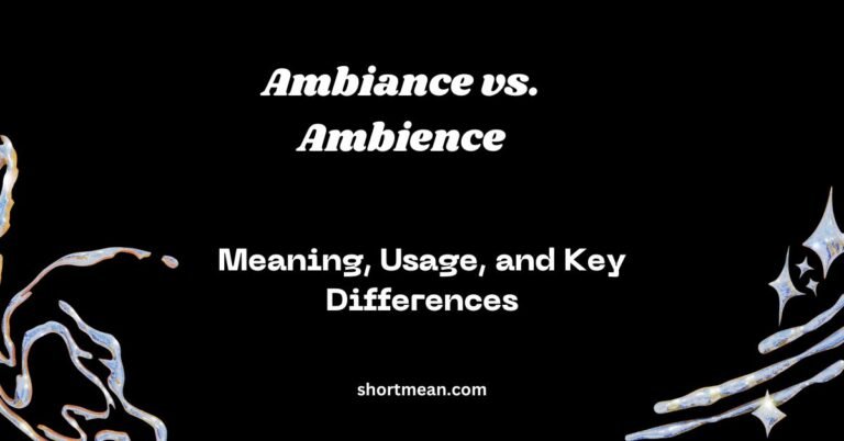 Ambiance vs. Ambience