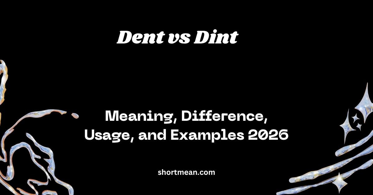 Dent vs Dint