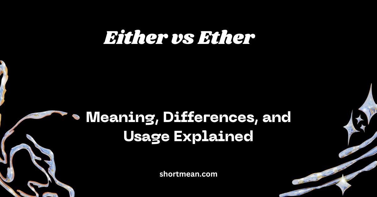 Either vs Ether