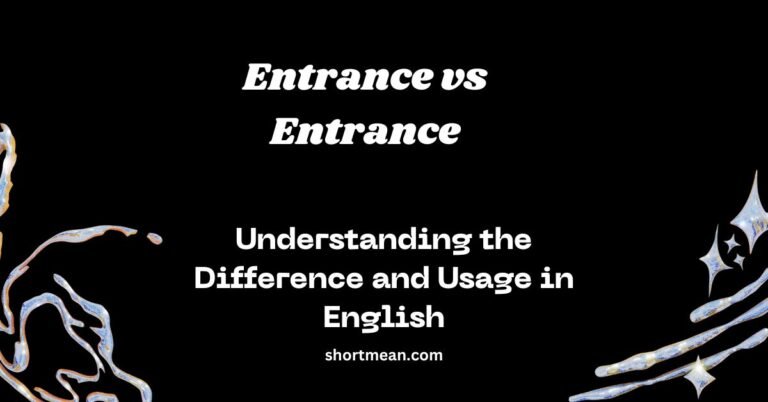 Entrance vs Entrance