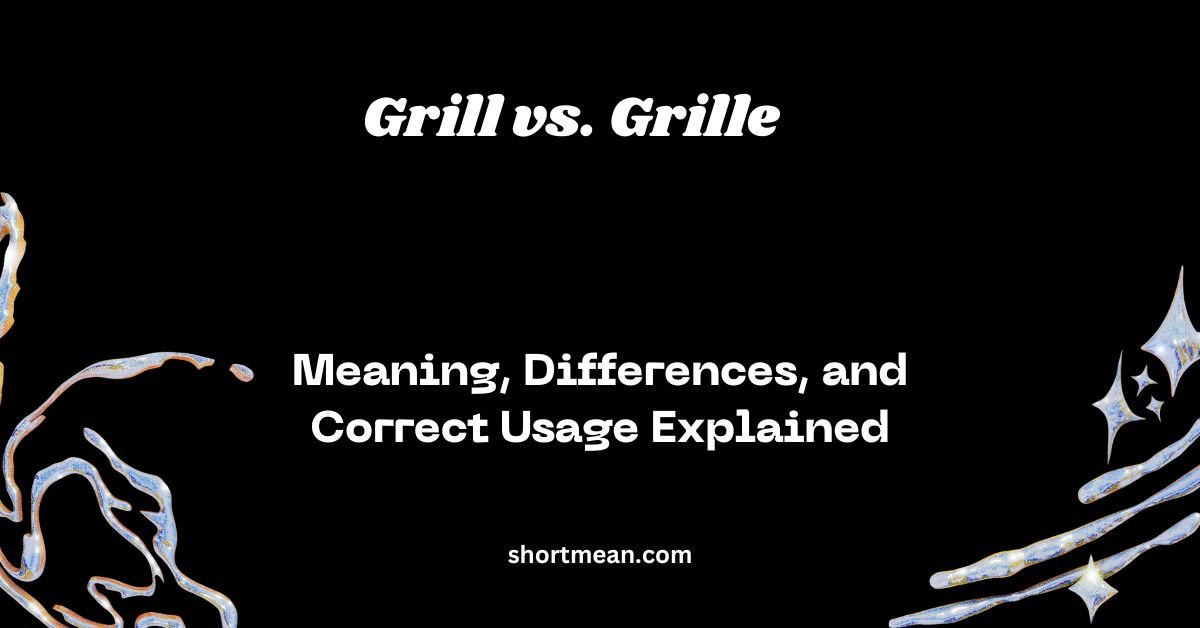 Grill vs. Grille