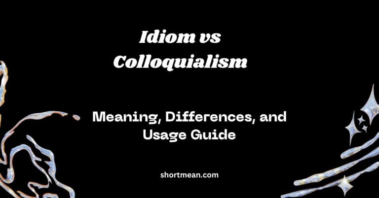 Idiom vs Colloquialism