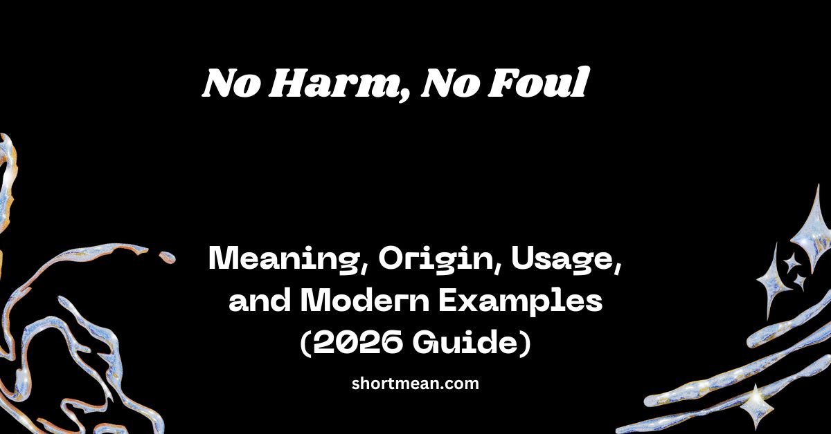 No Harm, No Foul