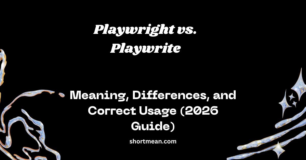Playwright vs. Playwrite