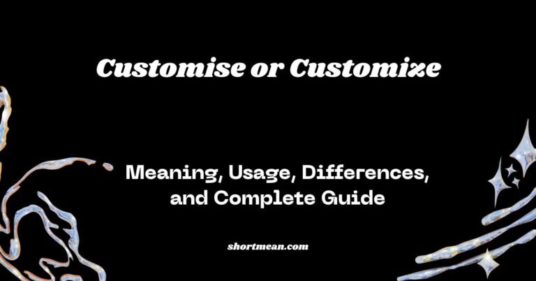 Customise or Customize