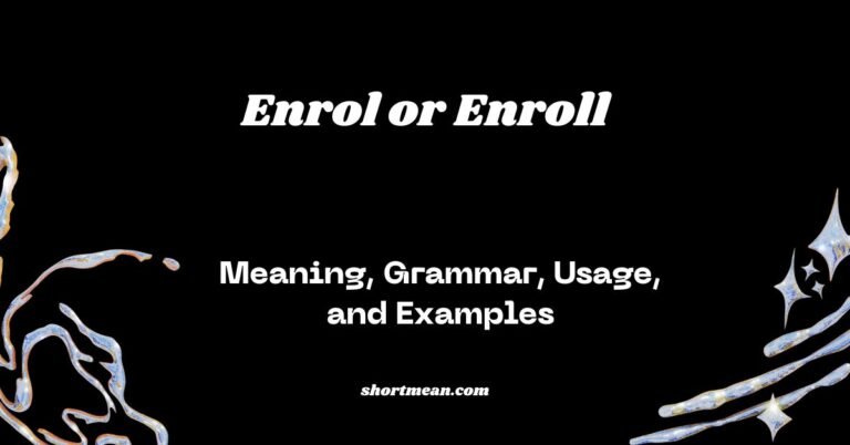 Enrol or Enroll