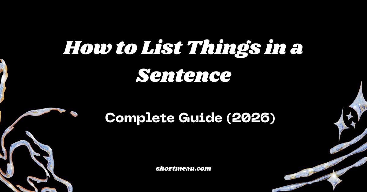 How to List Things in a Sentence