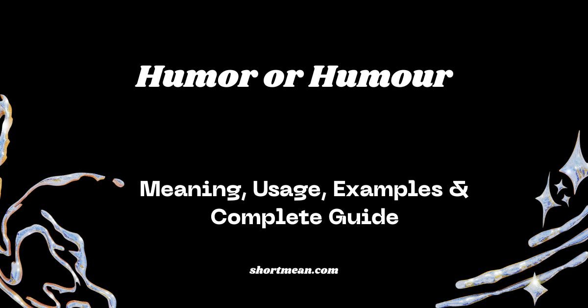 Humor or Humour