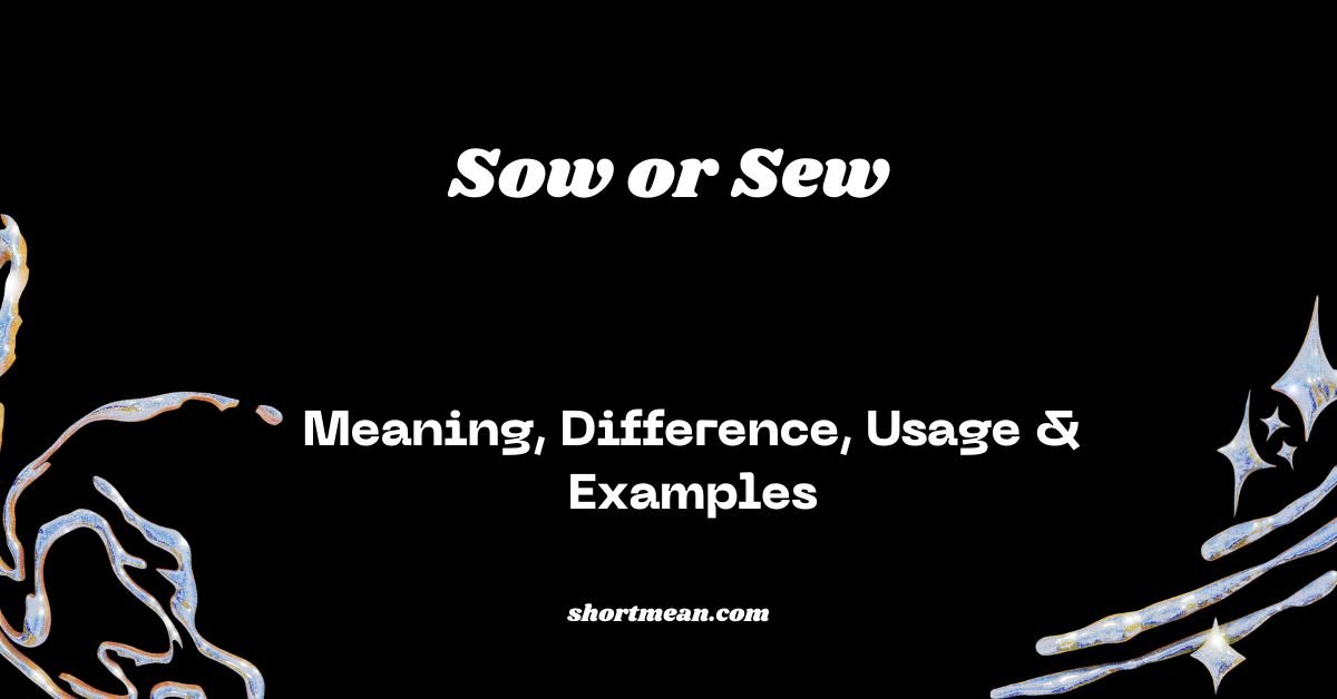 Sow or Sew
