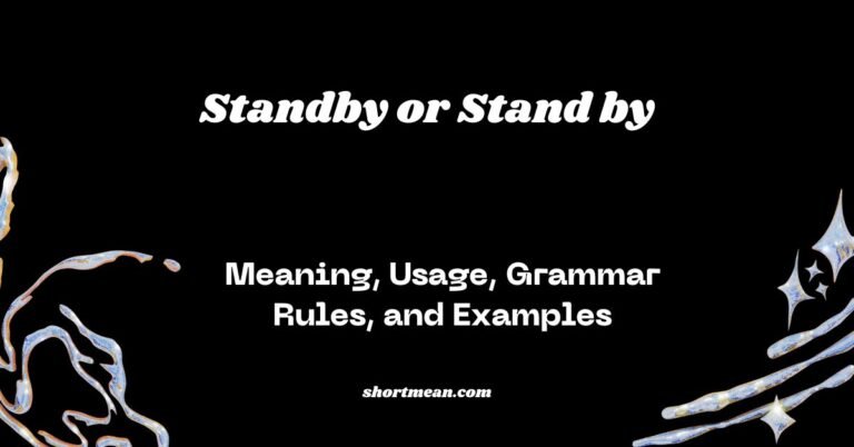 Standby or Stand by