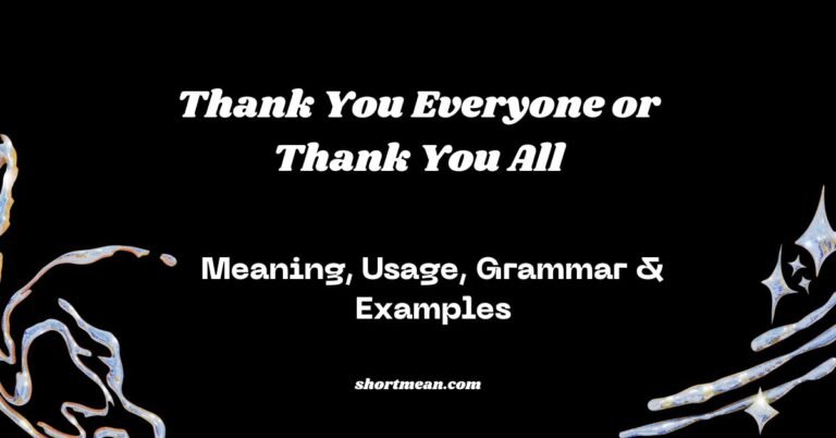 Thank You Everyone or Thank You All