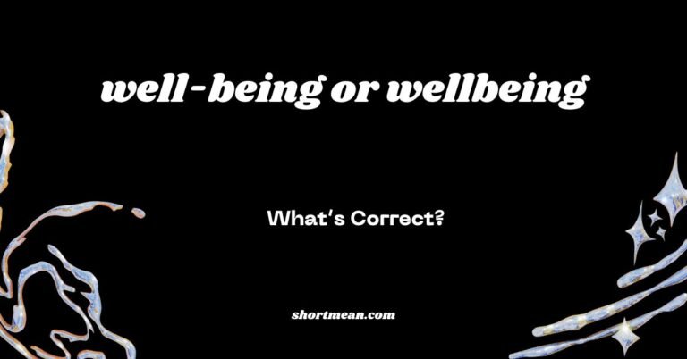 Well-Being vs. Wellbeing
