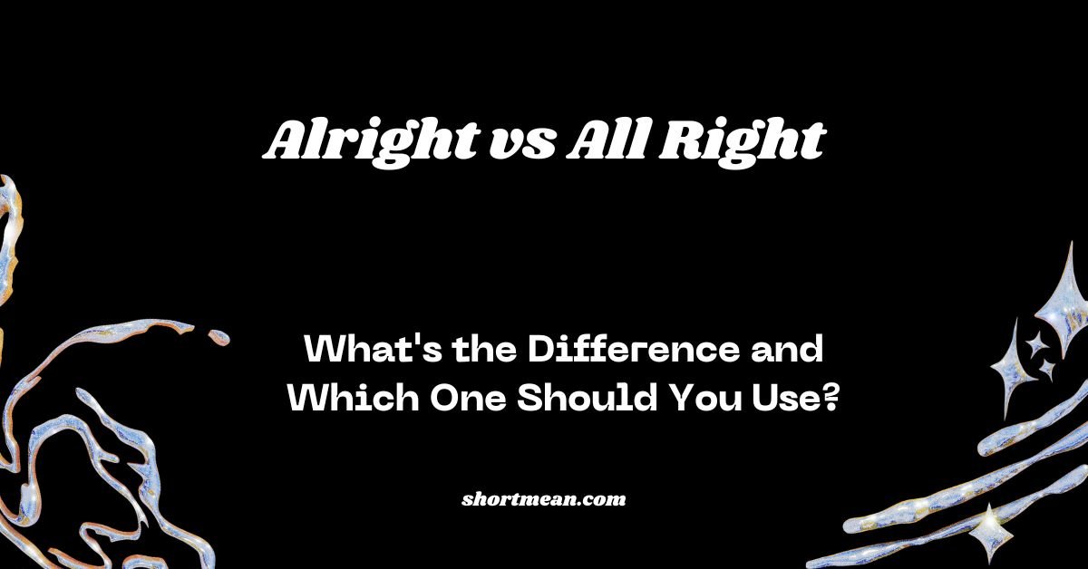 Alright vs All Right