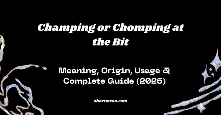 Champing or Chomping at the Bit