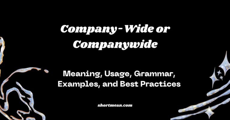 Company-Wide or Companywide