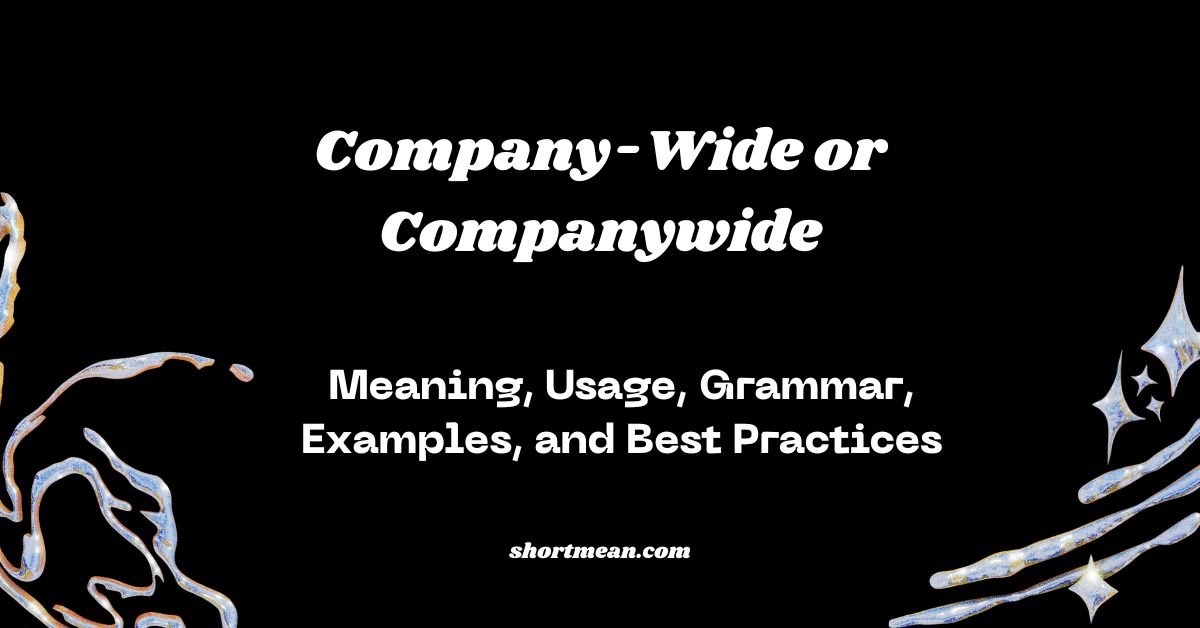 Company-Wide or Companywide