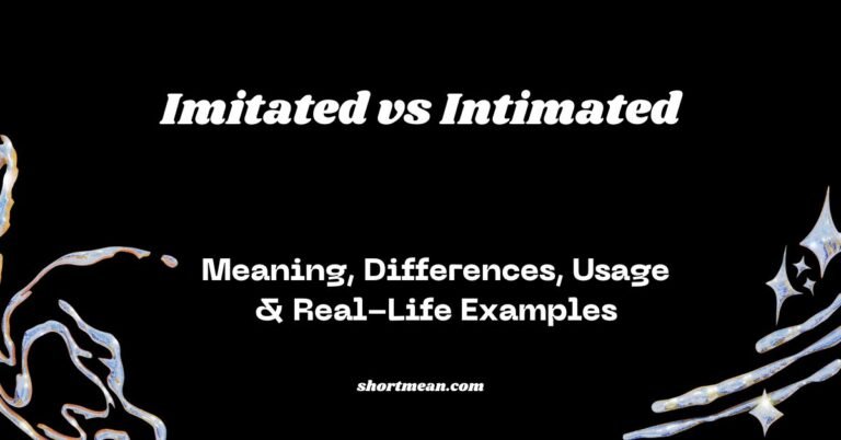 Imitated vs Intimated