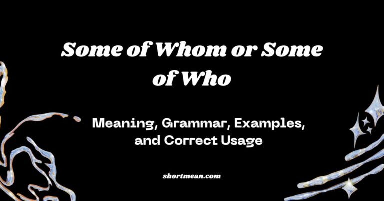 Some of Whom or Some of Who