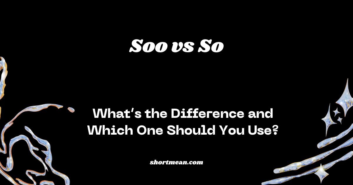 Soo vs So