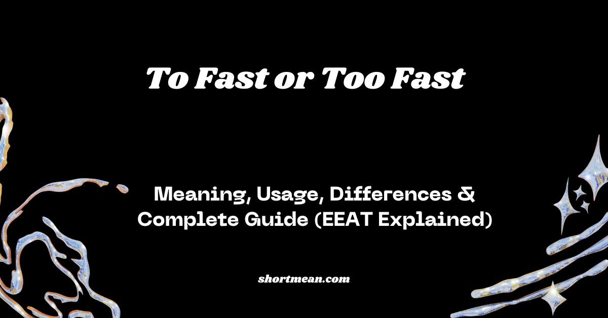 To Fast or Too Fast