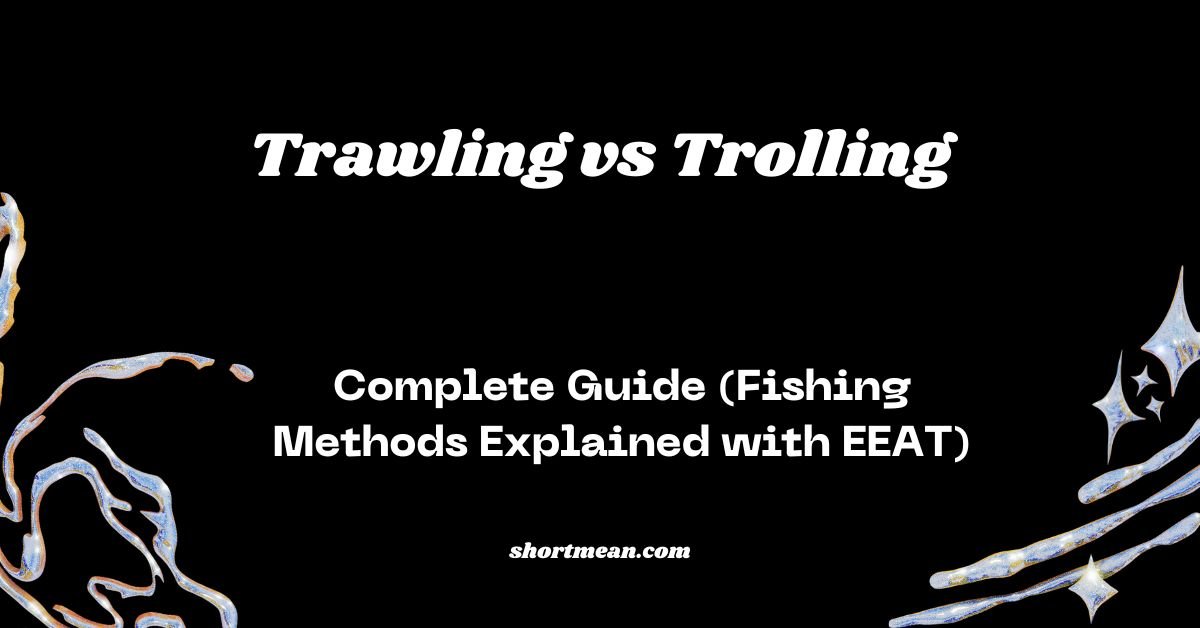 Trawling vs Trolling