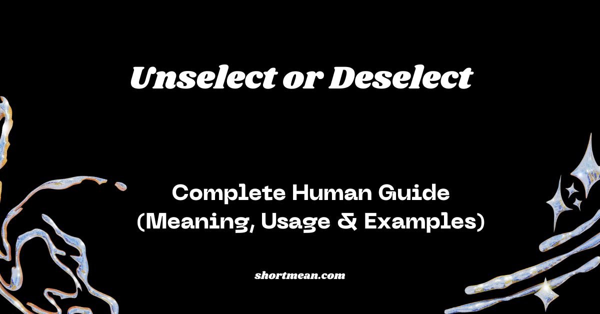 Unselect or Deselect