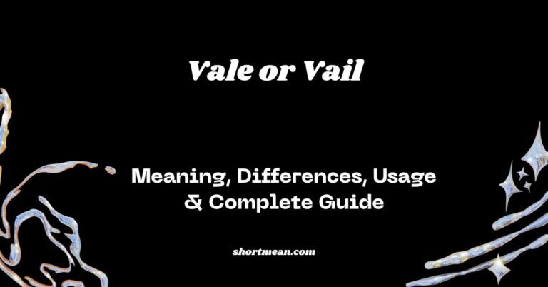 Vale or Vail