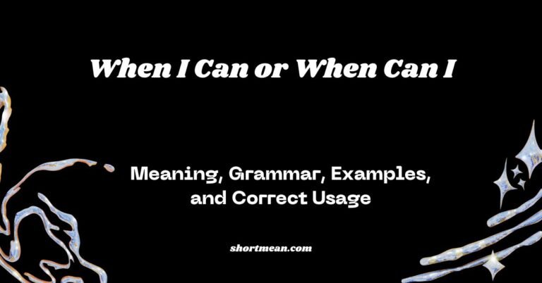 When I Can or When Can I